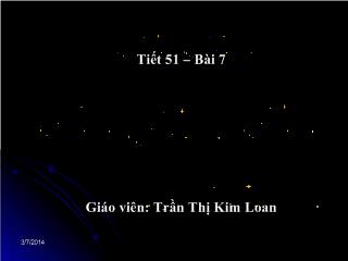 Bài giảng Đại số 8 - Tiết 51, bài 7: Giải bài toán bằng cách lập phương trình - Trần Thị Kim Loan