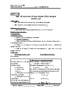 Giáo án Đại số 7 - Tiết 27-28: Một số bài toán về đại lượng tỉ lệ nghịch - Luyện tập