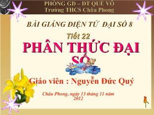 Bài giảng Đại số 8 - Nguyễn Đức Quý - Tiết 22: Phân thức đại số