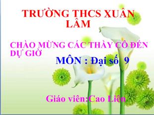 Bài giảng Đại số 9 - Tiết 3: Đồ thị của hàm số y = ax + b (a#0)