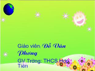 Bài giảng Hình học 6 - Đỗ Văn Phương - Tiết 13: Ôn tập chương I (Đoạn thẳng)