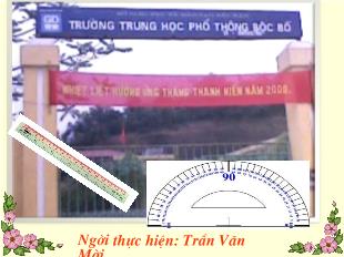 Bài giảng Hình học 6 - Trần Văn Mời - Tiết 19: Vẽ góc cho biết số đo