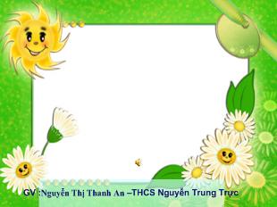 Bài giảng Số học 6 - Nguyễn Thị Thanh An - Tiết 21: Luyện tập