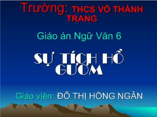 Bài giảng Sự tích Hồ Gươm