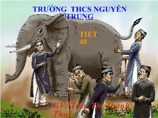 Bài giảng Tiết 40: Thày bói xem voi