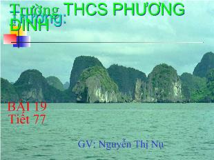 Bài giảng Bài 19 tiết 77: Tục ngữ về con người và xã hội