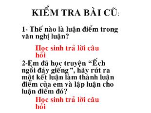 Bài giảng Bài 21 tiết 87, 88: Tìm hiểu chung về phéplập luận chứng minh