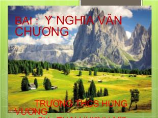 Bài giảng Bài : ý nghĩa văn chương