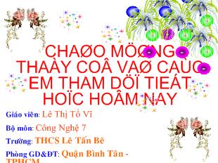 Bài giảng Chương 1: đại cương về kĩ thuật trồng trọt bài 1: vai trò, nhiệm vụ của trồng trọt