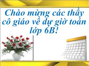 Bài giảng Chương III: phân số tiết 69: mở rộng khái niệm phân số