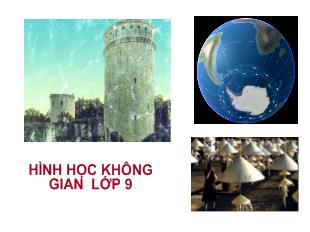 Bài giảng Chương IV: Hình trụ- Hình nón- hình cầu tiết 58: Hình trụ- diện tích xung quanh- thể tích hình trụ