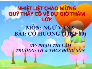 Bài giảng Cố hương (tiết 80)