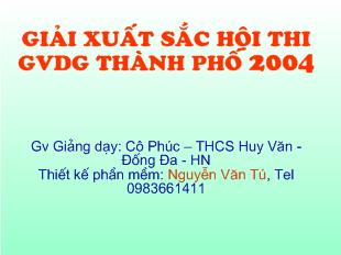 Bài giảng Giải xuất sắc hội thi giáo viên dạy giỏi thành phố 2004