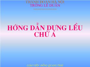 Bài giảng Hướng dẫn dựng lều chữ A