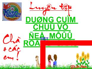 Bài giảng Tiết 111: Luyện tập dùng cụm chủ vị để mở rộng câu