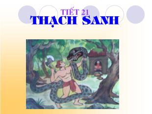 Bài giảng Tiết 21 -Thạch Sanh