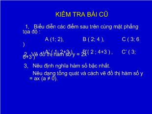 Bài giảng Tiết 23 : đồ thị của hàm số y = ax + b (a ≠ 0)