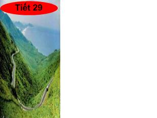 Bài giảng Tiết 29 Ngữ văn 7: Qua đèo ngang_ Bà huyện Thanh Quan