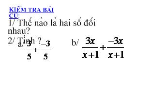 Bài giảng Tiết 30: phép trừ các phân thức đại số