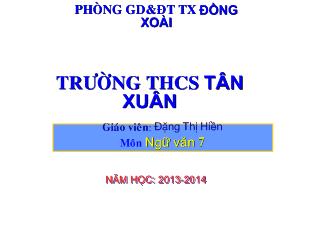 Bài giảng Tiết 31: Văn bản: Bạn đến chơi nhà (Nguyễn Khuyến)