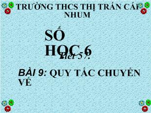 Bài giảng Tiết 57 bài 9: Quy tắc chuyển vế