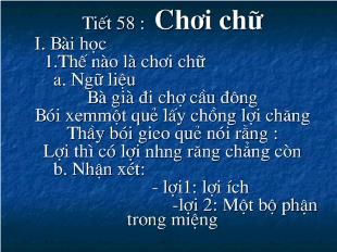 Bài giảng Tiết 58 : Chơi chữ