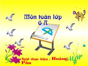 Bài giảng Tuần 22 tiết 69 bài 1: Mở rộng khái niệm phân số