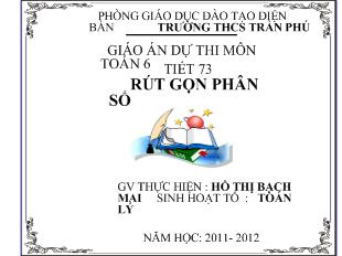 Giáo án dự thi môn toán 6 tiết 73- Rút gọn phân số