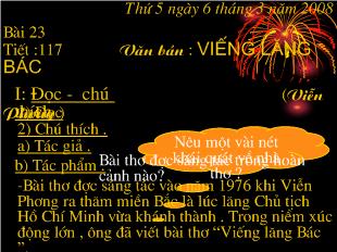 Bài giảng Bài 23 Tiết :117 Văn bản : VIẾNG LĂNG BÁC (Viễn Phương )