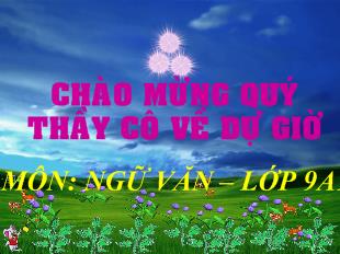 Bài giảng Bài 4 – tiết 17: chuyện người con gái nam xương (trích truyền kì mạn lục) - Nguyễn Dữ