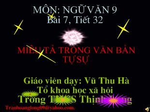 Bài giảng Bài 7, tiết 32: miêu tả trong văn bản tự sự