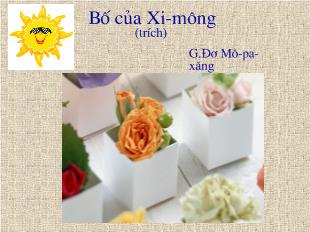 Bài giảng Bố của Xi-Mông (trích) G.Đơ Mô-pa-xăng