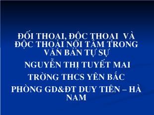 Bài giảng Đối thoại, độc thoại và độc thoại nội tâm trong văn bản tự sự