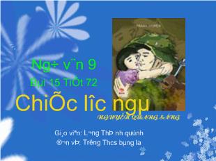 Bài giảng Ngữ văn 9 Bài 15 Tiết 72: Chiếc lược ngà