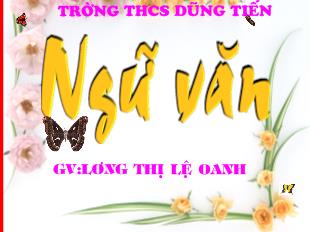 Bài giảng Ngữ văn 9, tiết 16, 17: Chuyện người con gái Nam Xương (Trích: Truyền kì mạn lục) -Nguyễn Dữ