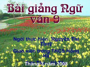 Bài giảng Ngữ văn - Bài 24 Tiết 121 - Văn bản. Sang Thu Hữu Thỉnh