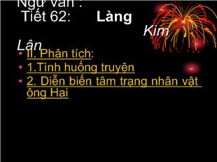 Bài giảng Ngữ văn : Tiết 62: Làng Kim Lân