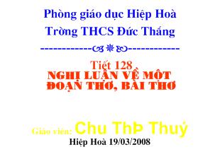 Bài giảng Tiết 128 nghị luận về một đoạn thơ, bài thơ