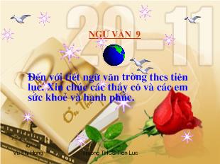 Bài giảng Tiết 38: lục vân tiên cứu kiều nguyệt nga ( trích truyên lục vân tiên- Nguyễn Đình Chiểu)