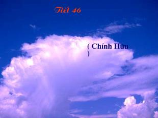 Bài giảng Tiết 46 Đồng chí ( Chính Hữu )