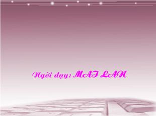 Bài giảng Tiết 47- Văn học: bài thơ về tiểu đội xe không kính
