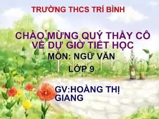 Bài giảng Tiết 71-72: chiếc lược ngà (trích)_ Nguyễn Quang Sáng