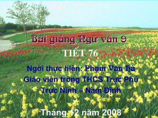 Bài giảng tiết 76: Cố hương_ Lỗ Tấn