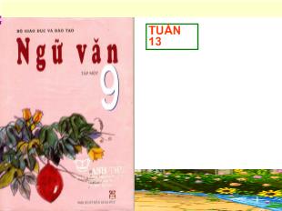 Bài giảng Tuần 13- Đối thoại, độc thoại và độc thoại nội tâm trong văn bản tự sự