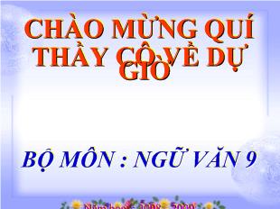 Bài giảng Tuần 15 - Tiết 72 văn bản : chiếc lược ngà (tiếp theo) trích_ NGuyễn Quang Sáng