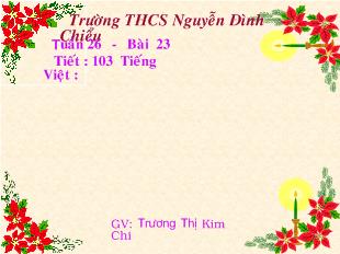 Bài giảng Tuần 26 - Bài 23 Tiết : 103 Tiếng Việt : Hành động nói