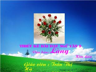 Bài giảng Văn bản: Làng_ Kim Lân