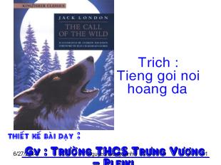 Bài giảng tiết 105: Văn bản- Con chó Bấc (trích 