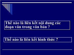 Bài giảng Tiết : 110 tuần : 22 liên kết câu và liên kết đoạn văn ( tiếp theo)