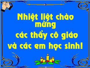 Bài giảng Tiết 146 Văn bản Rô-Bin-xơn ngoài đảo hoang (Trích:Rô-bin-xơn Cru-xô , Đe-ni-ơn Đi-phô.)